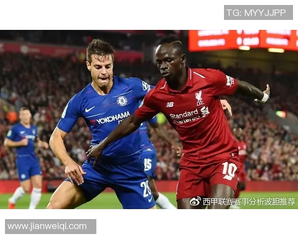 利物浦与切尔西对决谁将夺得本赛季英超冠军的最终预测分析